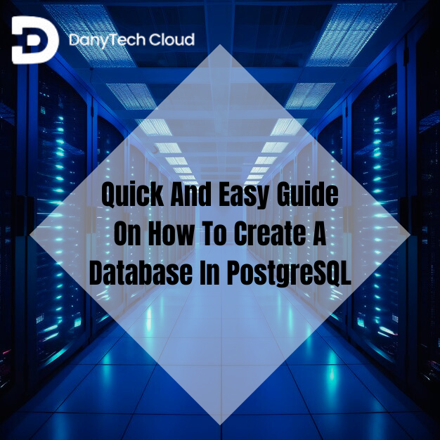 Read more about the article Quick And Easy Guide On How To Create A Database In PostgreSQL